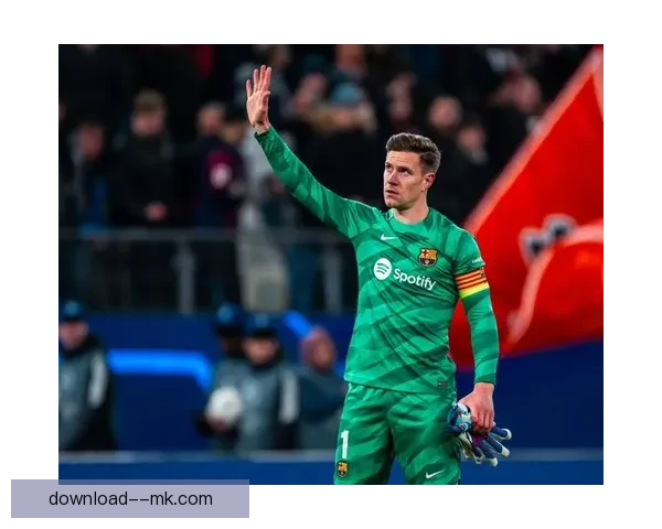 什琴斯尼解约退役后火线加盟巴萨填补施特根重伤空缺